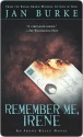 Remember Me, Irene (Irene Kelly #4) - Jan Burke