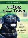 A Dog about Town - J.F. Englert