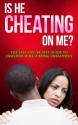 Is He Cheating On Me? The Easy Step-By-Step Guide To Discover If He Is Being Unfaithful (Unfaithful, cheaters, relationship guide) - Matt Price