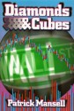 Diamonds and Cubes - Patrick Mansell