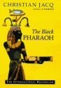 The Black Pharaoh - Christian Jacq