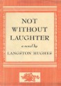 Not Without Laughter - Langston Hughes