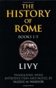 The History of Rome, Books 1-5 (Bk. 1-5) - Livy