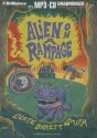 Alien on a Rampage - Clete Barrett Smith, Joshua Swanson