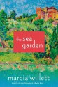 The Sea Garden: A Novel - Marcia Willett