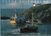 Clyde Shipwrecks - Peter Moir, Ian Crawford