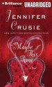 Maybe This Time - Angela Dawe, Jennifer Crusie