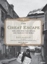 The Great Escape: Nine Jews Who Fled Hitler and Changed the World - Kati Marton, Anna Fields