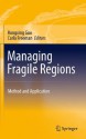 Managing Fragile Regions: Method and Application - Rongxing Guo, Carla Freeman