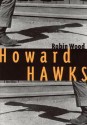 Howard Hawks - Robin Paul Wood