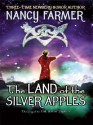 The Land of the Silver Apples - Nancy Farmer