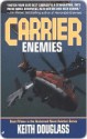 Enemies (Carrier Series #15) - Keith Douglass