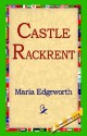 Castle Rackrent - Maria Edgeworth