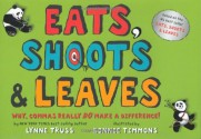 Eats, Shoots & Leaves: Why, Commas Really Do Make a Difference! - Lynne Truss, Bonnie Timmons