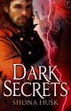 Dark Secrets - Shona Husk