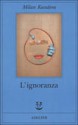 L'ignoranza - Milan Kundera, Giorgio Pinotti