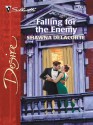 Falling for the Enemy (Silhouette Desire) - Shawna Delacorte