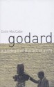 Godard: A Portrait of the Artist at 70 - Colin MacCabe