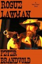 Rogue Lawman - Peter Brandvold