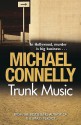 Trunk Music - Michael Connelly