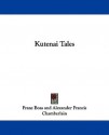 Kutenai Tales - Franz Boas