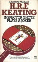 Inspector Ghote Plays a Joker - H.R.F. Keating