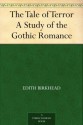 The Tale of Terror A Study of the Gothic Romance - Edith Birkhead