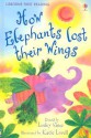 How Elephants Lost Their Wings - Lesley Sims