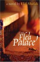 The Flea Palace - Elif Shafak