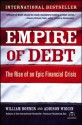 Empire of Debt: The Rise of an Epic Financial Crisis (Agora Series) - William Bonner, Addison Wiggin