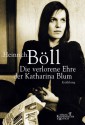 Die verlorene Ehre der Katharina Blum - Heinrich Böll