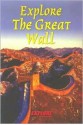 Explore the Great Wall - Jacquetta Megarry