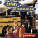 Safety on the School Bus - Lucia Raatma