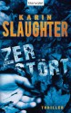 Zerstört: Thriller - Klaus Berr, Karin Slaughter