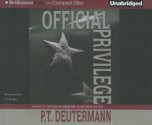 Official Privilege (Audiocd) - P.T. Deutermann, J. Charles