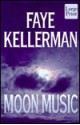 Moon Music - Faye Kellerman