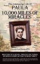 Ten Thousand Miles of Miracles: The Amazing Life of Paula and Her Story of Survival Through the Turmoil of World War II in Europe - Paula Lindemann, Becky White