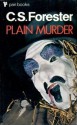 Plain Murder - C.S. Forester