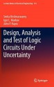 Design, Analysis and Test of Logic Circuits Under Uncertainty - Smita Krishnaswamy, Igor L. Markov, John Hayes