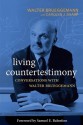 Living Countertestimony: Conversations with Walter Brueggemann - Walter Brueggemann, Carolyn J. Sharp, Samuel E. Balentine