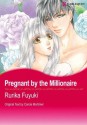 Harlequin comics: Pregnant by the Millionaire - PART 1 - Rurika Fuyuki, Carole Mortimer