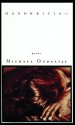 Handwriting: Poems - Michael Ondaatje