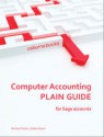 Computer Accounting Plain Guide For Sage Accounts - Michael Fardon, Debbie Board