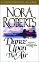 Dance Upon The Air - Nora Roberts