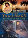 Shanghaied Six-Guns (The Trailsman #312) - Jon Sharpe