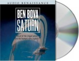 Saturn: A Novel of the Ringed Planet - Ben Bova