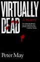 Virtually Dead - Peter May