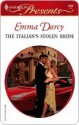 The Italian's Stolen Bride (Harlequin Presents) - Emma Darcy