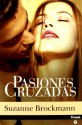 Pasiones Cruzadas - Suzanne Brockmann