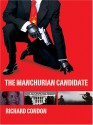 The Manchurian Candidate - Richard Condon